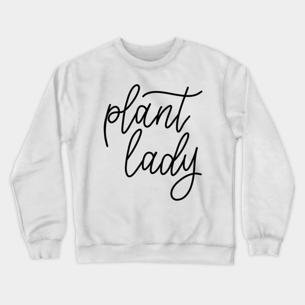 PLANT LADY Crewneck Sweatshirt by TheMidnightBruja